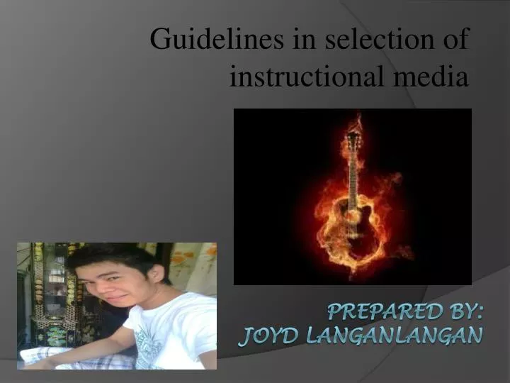 guidelines in selection of instructional media