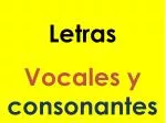 Letras Vocales y consonantes - slide 1