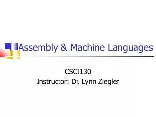 Assembly &amp; Machine Languages