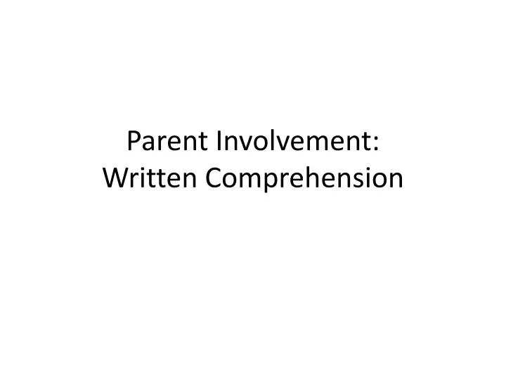 parent involvement written comprehension