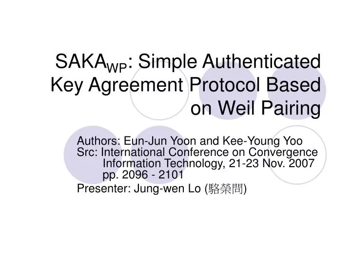 saka wp simple authenticated key agreement protocol based on weil pairing