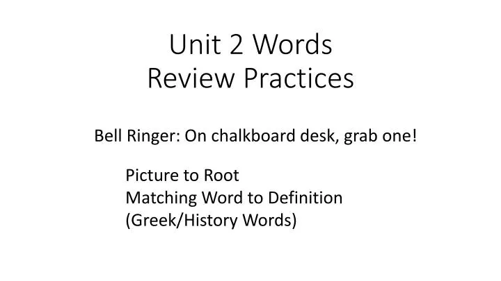 unit 2 words review practices