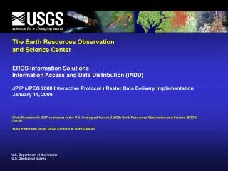 The Earth Resources Observation and Science Center EROS Information Solutions