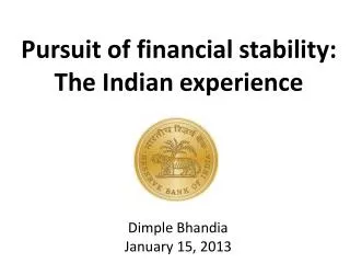 Pursuit of financial stability: The Indian experience