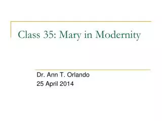 Class 35: Mary in Modernity