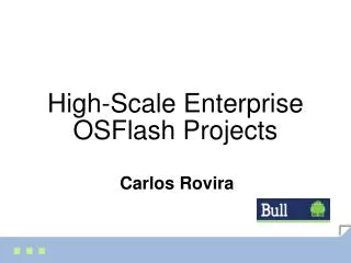 High-Scale Enterprise OSFlash Projects
