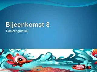 b ijeenkomst 8