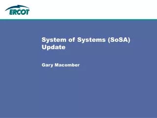 System of Systems (SoSA) Update