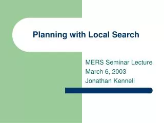 Planning with Local Search
