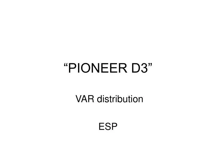 pioneer d3