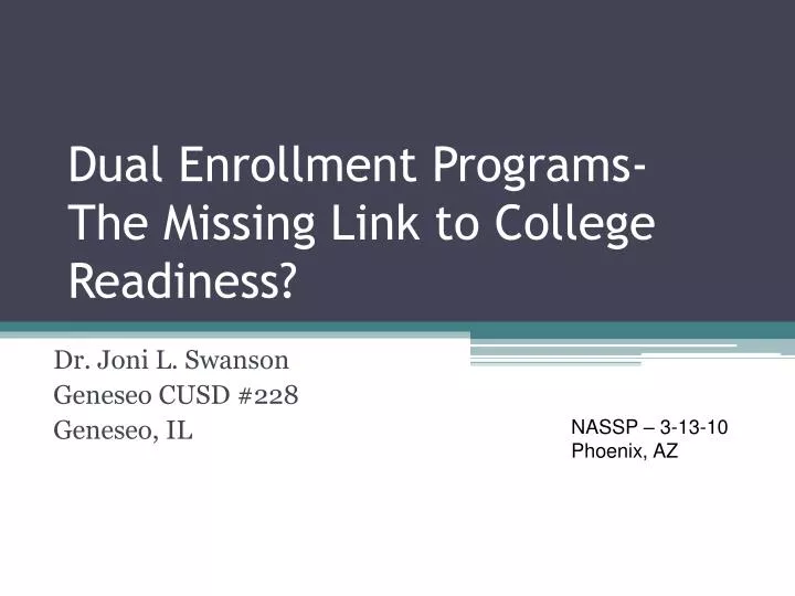 dual enrollment programs the missing link to college readiness
