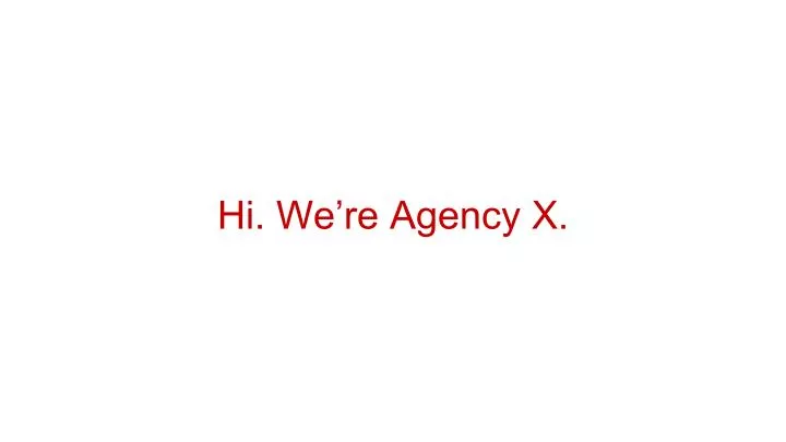 hi we re agency x