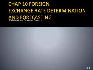 chap 10 foreign exchange rate determination and forecasting