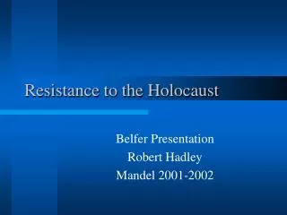 Resistance to the Holocaust