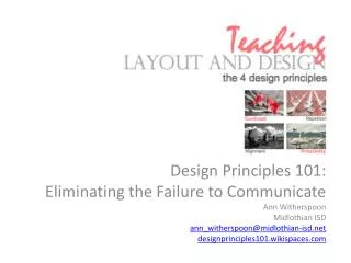 Design Principles 101: Eliminating the Failure to Communicate Ann Witherspoon Midlothian ISD