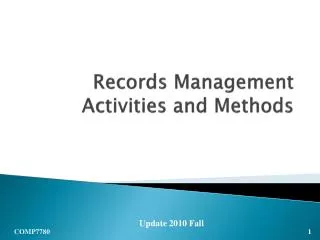 Records Management Activities and Methods