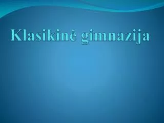 klasikin gimnazija