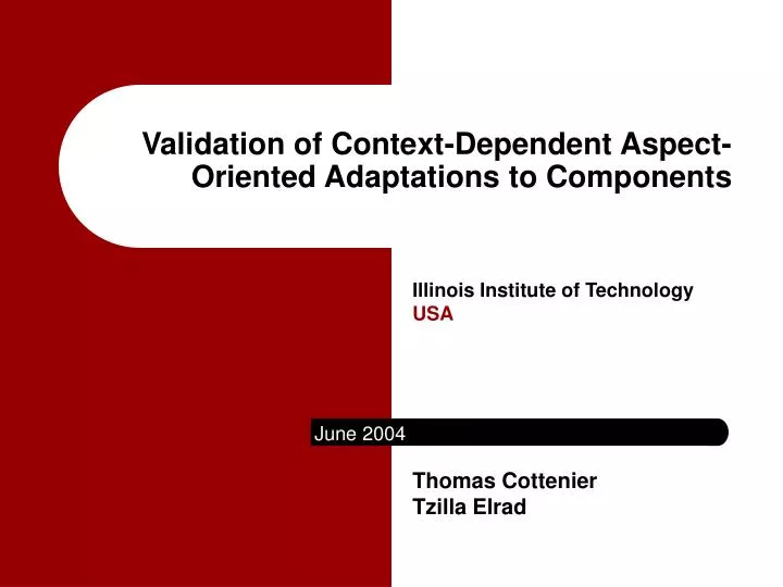 validation of context dependent aspect oriented adaptations to components
