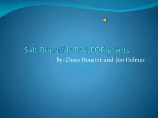 Salt Runoff Is Bad FOR plants