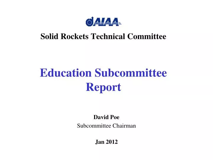solid rockets technical committee education subcommittee report