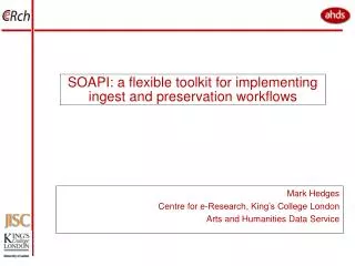 SOAPI: a flexible toolkit for implementing ingest and preservation workflows