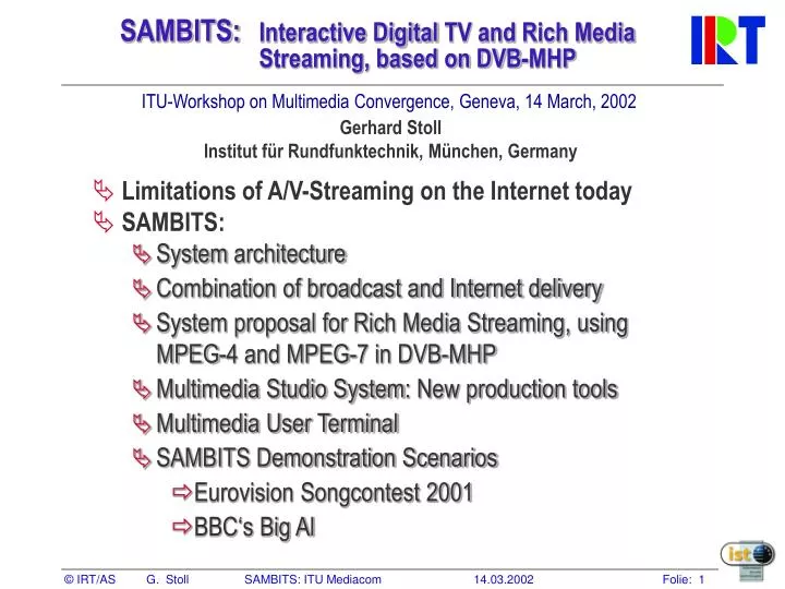 sambits interactive digital tv and rich media streaming based on dvb mhp