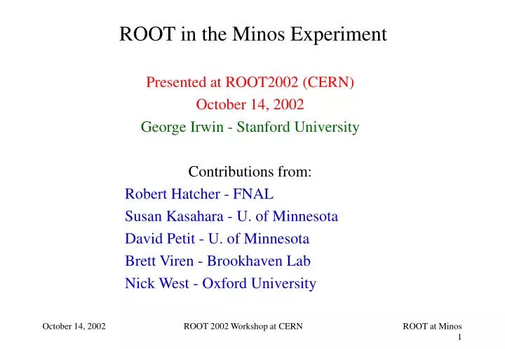 root in the minos experiment