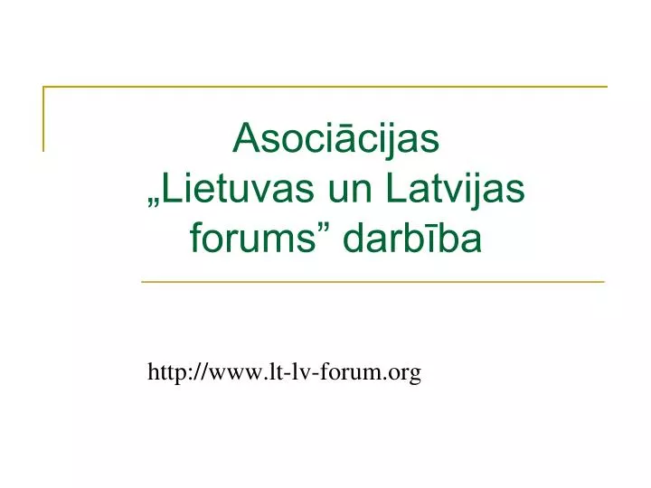 asoci cijas lietuvas un latvijas forums darb ba