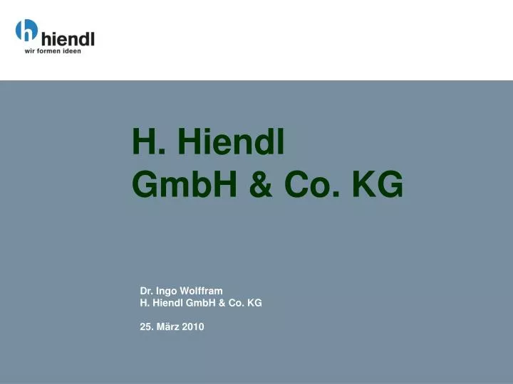 h hiendl gmbh co kg