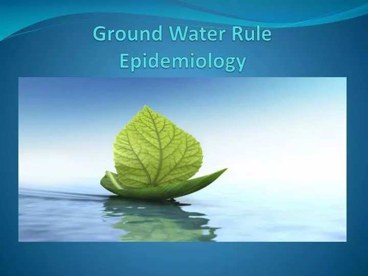 ground water rule epidemiology