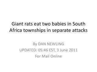 Giant rats eat two babies in South Africa townships in separate attacks