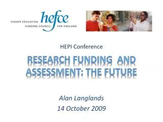 Research Funding and Assessment: The Future