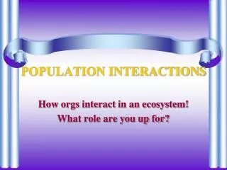 POPULATION INTERACTIONS