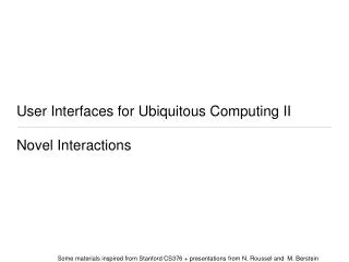 User Interfaces for Ubiquitous Computing II