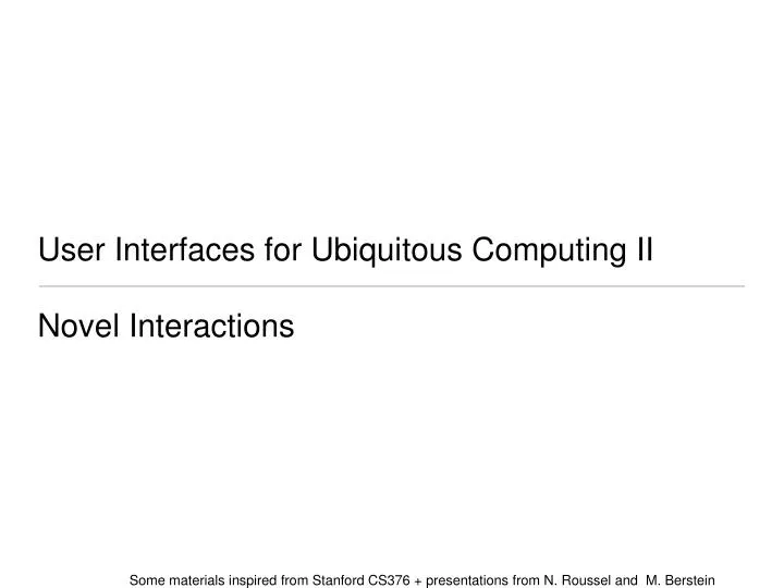 user interfaces for ubiquitous computing ii