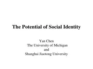 The Potential of Social Identity