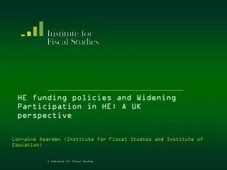 HE funding policies and Widening Participation in HE: A UK perspective