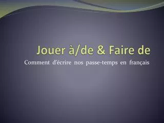 jouer de faire de