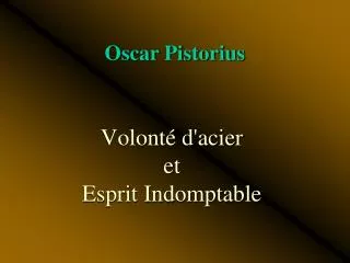 volont d acier et esprit indomptable
