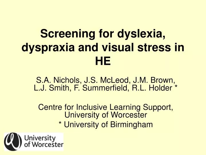 screening for dyslexia dyspraxia and visual stress in he