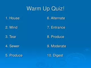 Warm Up Quiz!