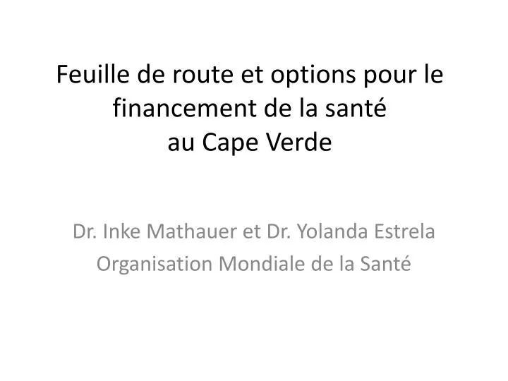 feuille de route et options pour le financement de la sant au cape verde