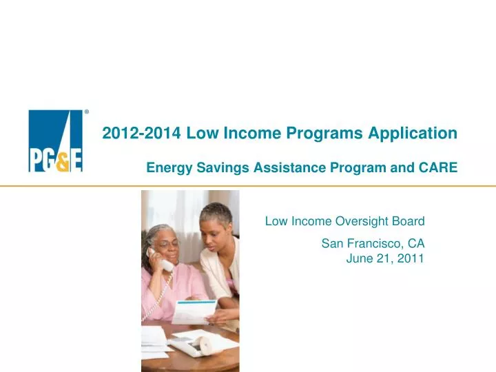 2012 2014 low income programs application energy savings assistance program and care