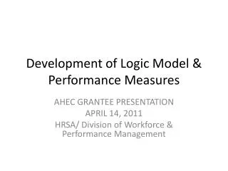 Development of Logic Model &amp; Performance Measures