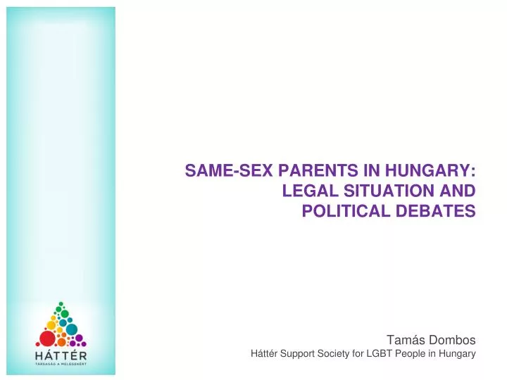 same sex parents in hungary legal situation and political debates