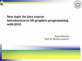 New topic for Java course: Introduction to 3D graphics programming with JOGL