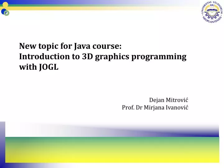 new topic for java course introduction to 3d graphics programming with jogl