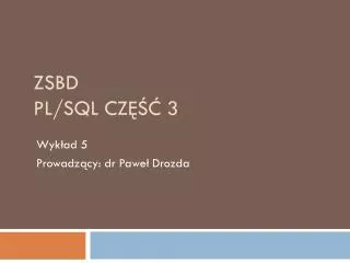 zsbd pl sql cz 3