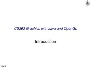 CS293 Graphics with Java and OpenGL