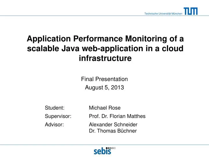 application performance monitoring of a scalable java web application in a cloud infrastructure